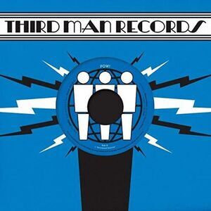 POW! - Live At Third Man Records  7-INCH SINGLE